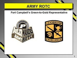 ARMY ROTC Fort Campbells GreentoGold Representative 1 Purpose
