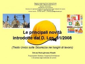 Regione Autonoma Friuli Venezia Giulia AZIENDA PER I