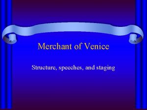 Structure of merchant of venice