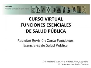 CURSO VIRTUAL FUNCIONES ESENCIALES DE SALUD PBLICA Reunin