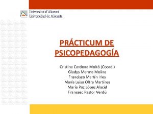 PRCTICUM DE PSICOPEDAGOGA Cristina Cardona Molt Coord Gladys