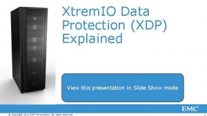 Xtremio xdp