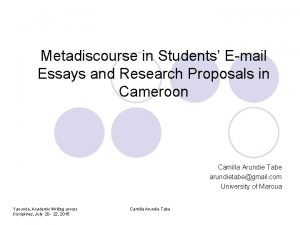 Metadiscourse in Students Email Essays and Research Proposals