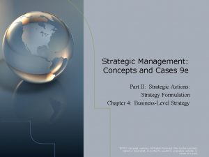 Strategic Management Concepts and Cases 9 e Part