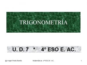 TRIGONOMETRA U D 7 Angel Prieto Benito 4