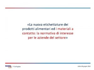 La nuova etichettature dei prodotti alimentari ed i