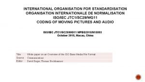 INTERNATIONAL ORGANISATION FOR STANDARDISATION ORGANISATION INTERNATIONALE DE NORMALISATION