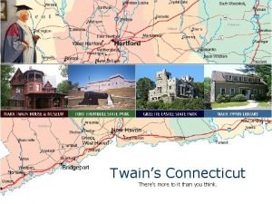 Twains Connecticut Theres more to it than you