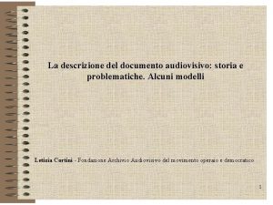 La descrizione del documento audiovisivo storia e problematiche