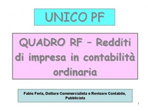 UNICO PF QUADRO RF Redditi di impresa in