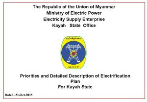 The Republic of the Union of Myanmar Ministry