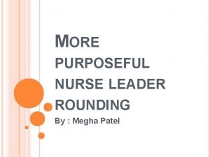 Nurse leader rounding on patients