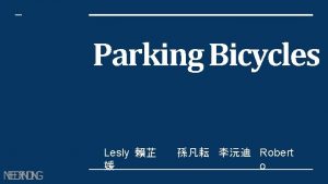 Parking Bicycles NEEDFINDING Lesly Robert o Problem Domain