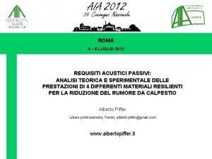 ROMA 4 6 LUGLIO 2012 REQUISITI ACUSTICI PASSIVI