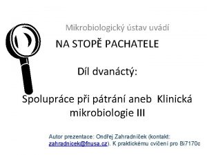 L Mikrobiologick stav uvd NA STOP PACHATELE Dl