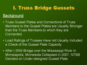 I Truss Bridge Gussets Background Truss Gusset Plates