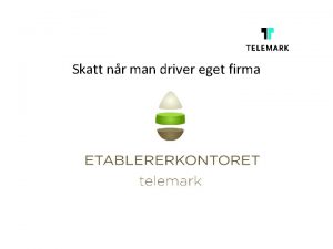 Skatt nr man driver eget firma Lringsml Du