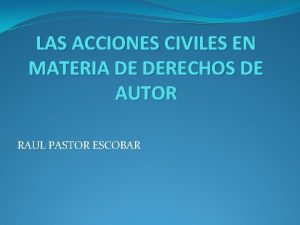 LAS ACCIONES CIVILES EN MATERIA DE DERECHOS DE