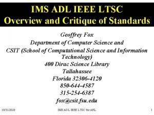 IMS ADL IEEE LTSC Overview and Critique of