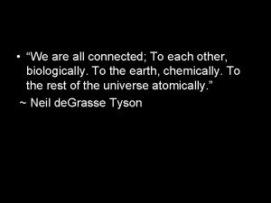 We are all connected to each other
