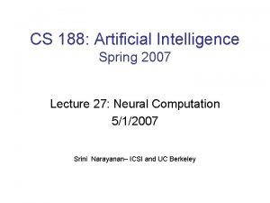 CS 188 Artificial Intelligence Spring 2007 Lecture 27