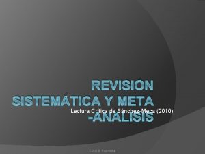 REVISIN SISTEMTICA Y META Lectura Crtica de SnchezMeca