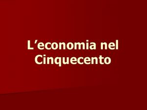 Leconomia nel Cinquecento Sul libro di testo Cap