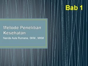 Bab 1 Metode Penelitian Kesehatan Nanda Aula Rumana