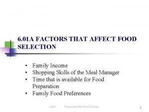 6 01 A FACTORS THAT AFFECT FOOD SELECTION