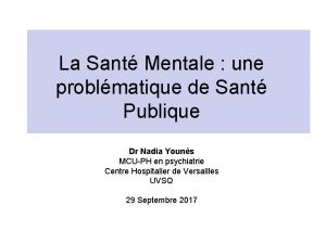 La Sant Mentale une problmatique de Sant Publique