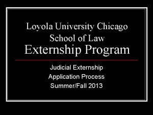 Loyola University Chicago School of Law Externship Program