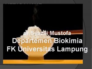 METABOLISME KARBOHIDRAT dr Syazili Mustofa Departemen Biokimia FK