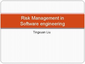 Risk exposure in software engineering