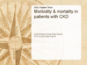 CKD Chapter Three Morbidity mortality in patients with