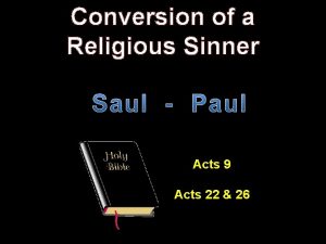 Conversion of a Religious Sinner Acts 9 Acts