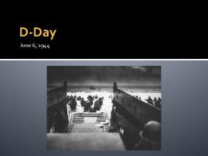 Who was involved in dday