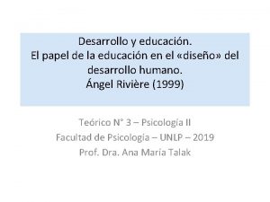 Desarrollo y educacin El papel de la educacin