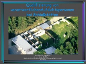 Qualifizierung von verantwortlichen Aufsichtspersonen bei Schiesttten Foto FSG
