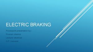 Electrical braking ppt