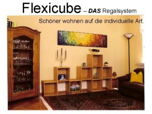 Flexicube DAS Regalsystem Schner wohnen auf die individuelle