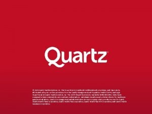 2020 Quartz Health Solutions Inc This Power Point