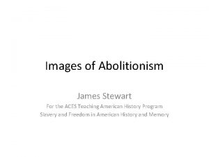 Abolitionism Abolitionism