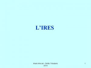 LIRES Mario Miscali Diritto Tributario 2015 1 IRES