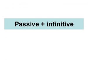 Example of passive infinitive