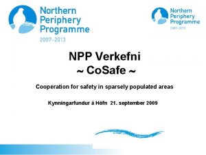 NPP Verkefni Co Safe Cooperation for safety in