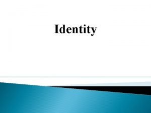 Types of identities