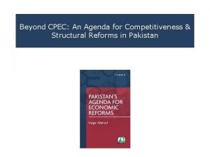Beyond CPEC An Agenda for Competitiveness Structural Reforms