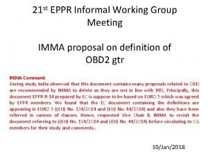 21 st EPPR Informal Working Group Meeting IMMA