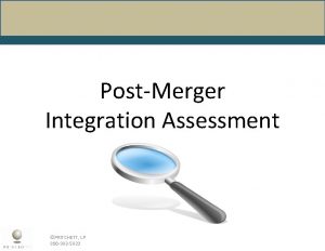Post merger integration assessment