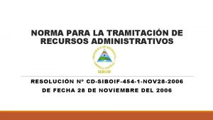 NORMA PARA LA TRAMITACIN DE RECURSOS ADMINISTRATIVOS RESOLUCIN